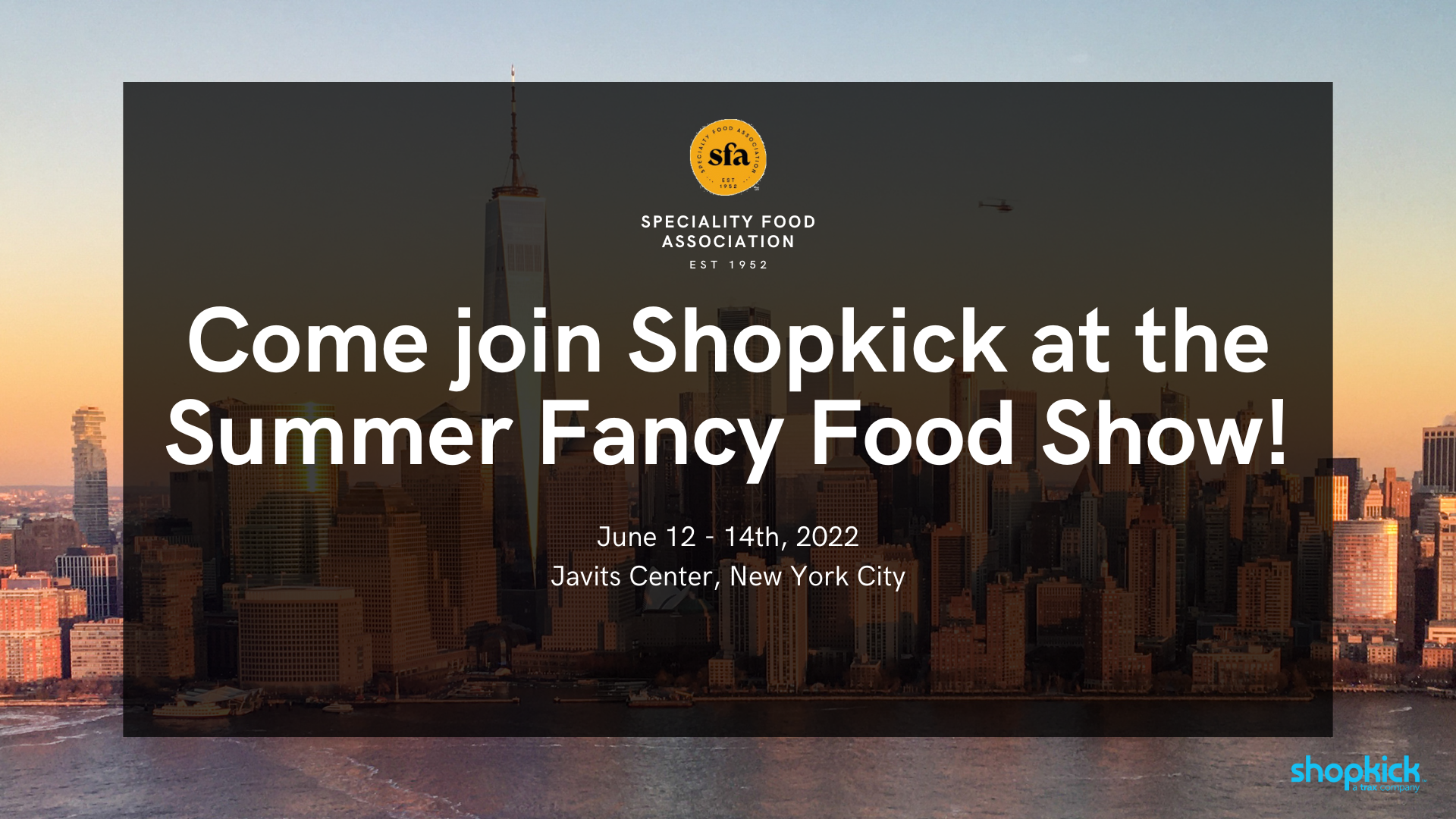 2022 Summer Fancy Foods Show: What We Expect